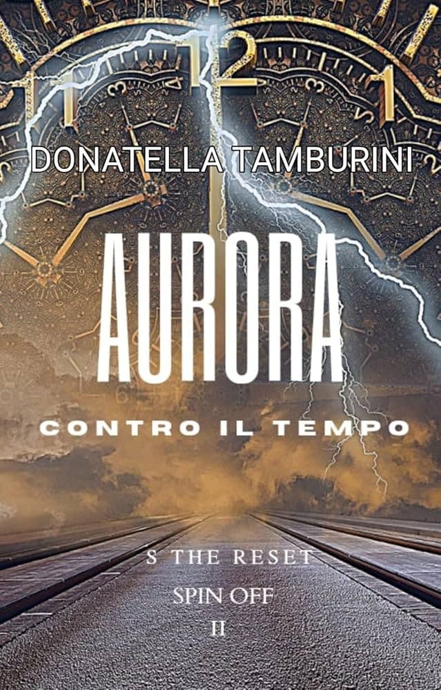 Aurora contro il Tempo - S the Reset spin off 2